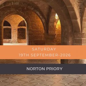 Norton Priory Event </br>19th September 2026
