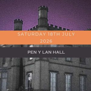 Pen-Y-Lan Hall </br>18th July 2026